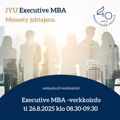 Executive MBA verkkoinfot. Tule kuulolle!